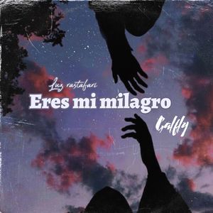 Eres Mi Milagro