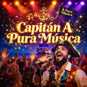 Capitan A PURA MÚSICA