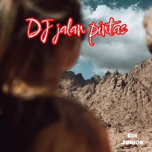 DJ Jalan Pintas
