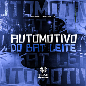 Automotivo do Bat Leite
