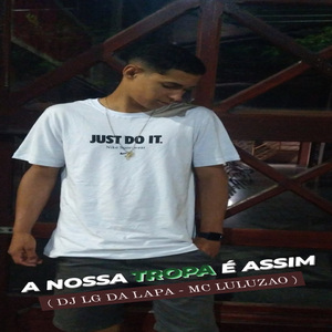 A Nossa Tropa É Assim