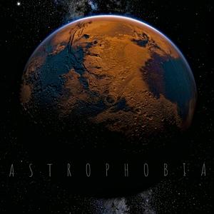 A S T R O P H O B I A