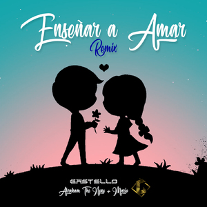 Enseñar a Amar (Remix)