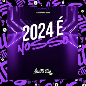 2024 É Nosso