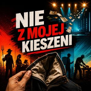 Nie z mojej kieszeni