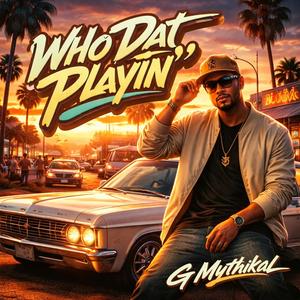 Who Dat Playin'