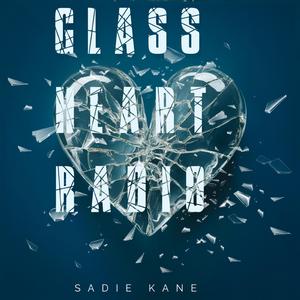 GLASS HEART RADIO