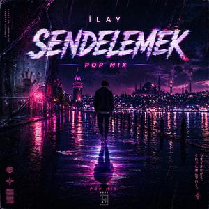 Sendelemek (Pop Mix)