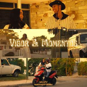 Vigor & Momentos