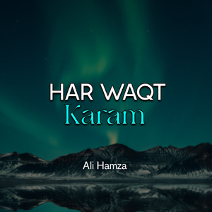 Har Waqt Karam
