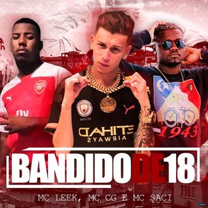 Bandido de 18 (feat. MC Saci)