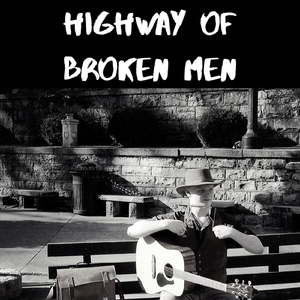 Highway of Broken Men