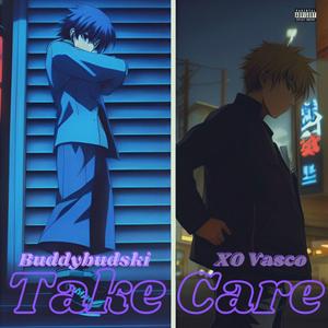 Take Care (feat. XO Vasco)