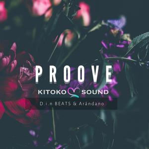 Proove (feat. Arándano & Din Beats)