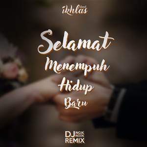 Selamat Menempuh Hidup Baru (Remix Version)