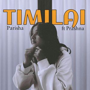 Timilai (feat. Prashna)
