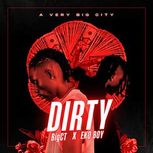 DIRTY (feat. Ekoboy)
