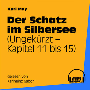 Kapitel 15: Der Schatz im Silbersee (Teil 22)