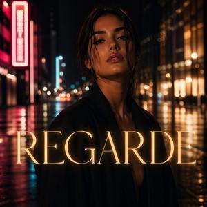 REGARDE