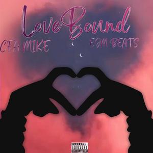 LoveBound (feat. CFA Mike)