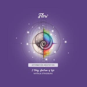 Flow (I Ching Spectrum of Love Affirmation Meditation)
