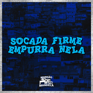 Soca Firme Empurra Nela