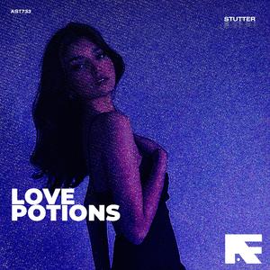 Love Potions (Stutter Techno)