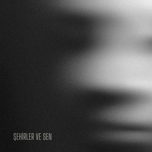 şehirler ve sen