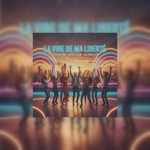 La Vibe De Ma Liberté