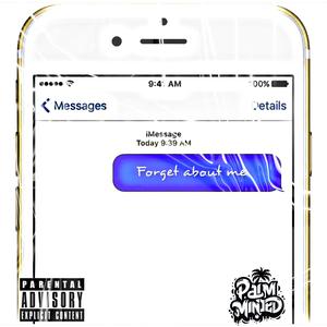 FORGET ABOUT ME (feat. Drea & Tennessee!)