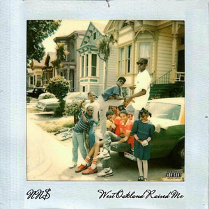 West Oakland Raised Me