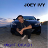 Joey Ivy - Might Crash