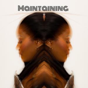 Maintaining