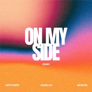On My Side (feat. Angeloh) (Remix)