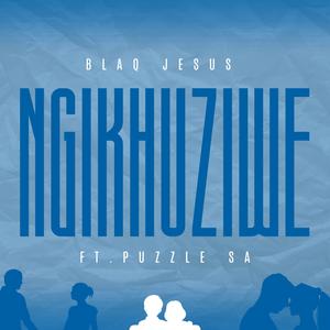 Ngikhuziwe (feat. Puzzle SA)