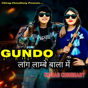 Gundo Lag Lambe Lambe Bala Me