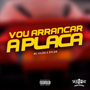 Vou Arrancar a Placa