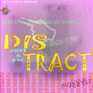 Distract