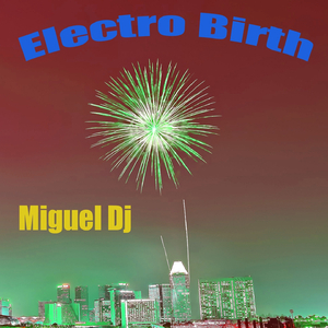 Electro Birth