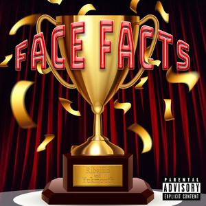 Face Facts (feat. Yukmouth)