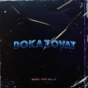 Dokazovat (feat. Kill P)