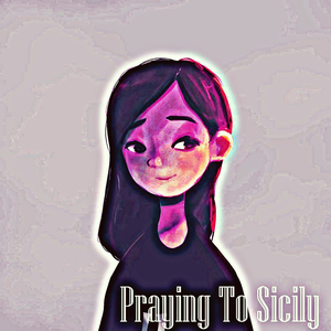 Praying To Sicily