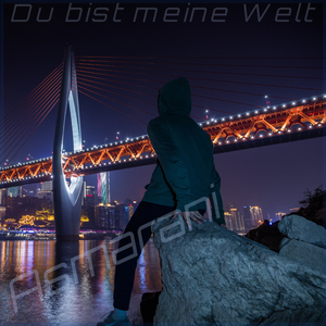 Du bist meine Welt