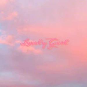 Lovely Girl（prod.K.Ray）