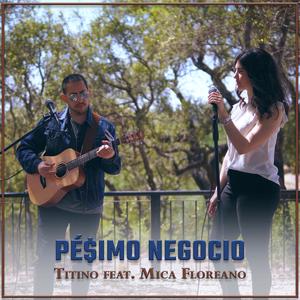 Pésimo Negocio (feat. Mica Floreano) (Spring Version)