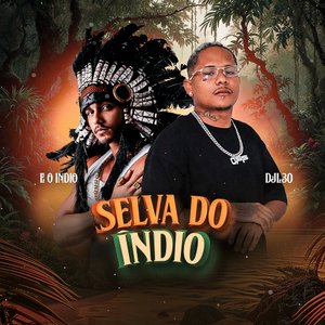 Selva do Índio (Arrochadeira)