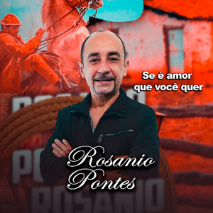 Se É Amor Que Você Quer