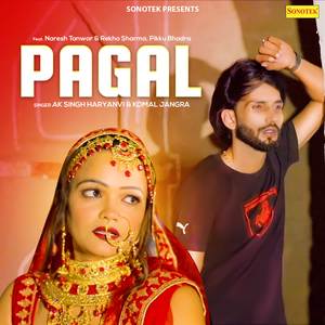 Pagal (feat. Pikku Badhra, Rekha Sharma)