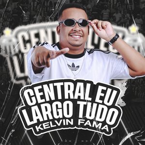 Central Hoje Eu Largo Tudo