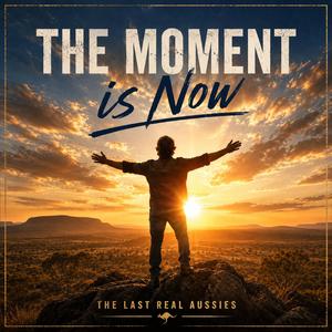 The moment is now
